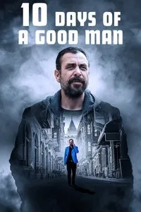 Download 10 Days of a Good Man (2023) {Turkish With Subtitles} Web-DL 480p [370MB] || 720p [1.1GB] || 1080p [2.28GB]