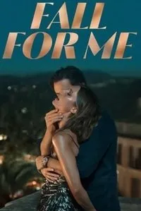 Download Fall for Me (2025) Multi Audio (Hindi-English-German) Msubs Web-Dl 480p [380MB] || 720p [1GB] || 1080p [2.4GB]