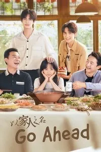 Download Go Ahead (Season 1) (Hindi+Chinese Audio) (E15 Added) Msubs Web-Dl 480p [100MB] || 720p [330MB] || 1080p [500MB]