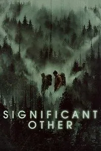 Download Significant Other (2022) Dual Audio (Hindi-English) Esub Web-DL 480p [275MB] || 720p [760MB] || 1080p [1.7GB]