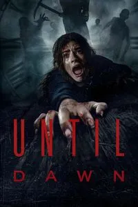 Download Until Dawn (2025) Dual Audio {Hindi-English} WEB-DL 480p [400MB] || 720p [1GB] || 1080p [2.3GB]