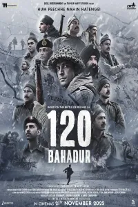 Download 120 Bahadur (2025) Hindi Movie {4K} WEB-DL || 480p [500MB] || 720p [1.2GB] || 1080p [2.7GB]